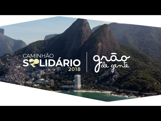 Caminhão Solidário Grão de Gente 2018