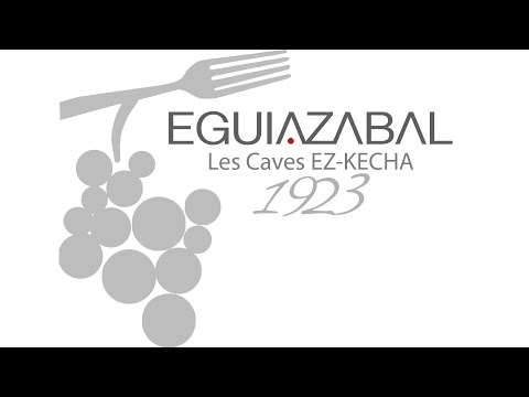 Maison Eguiazabal - Les Caves Ez-Kecha