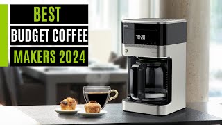 Best Budget Coffee Makers in 2024