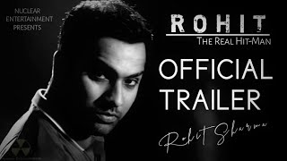 ROHIT - THE HITMAN  TRAILER  Rohit Sharma Tribute