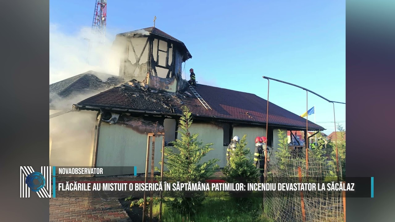Flăcările au mistuit o biserică în Săptămâna Patimilor: incendiu devastator la Săcălaz