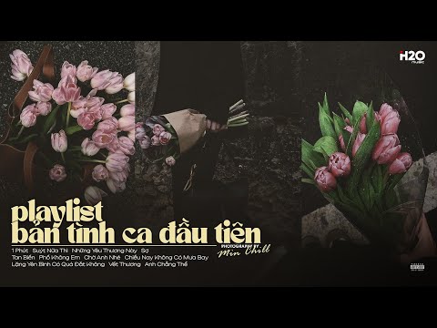 𝐏𝐥𝐚𝐲𝐥𝐢𝐬𝐭 Bản Tình Ca Đầu Tiên 🍂 | Nhạc Lofi Chill Cô Đơn Trong Đêm Khuya