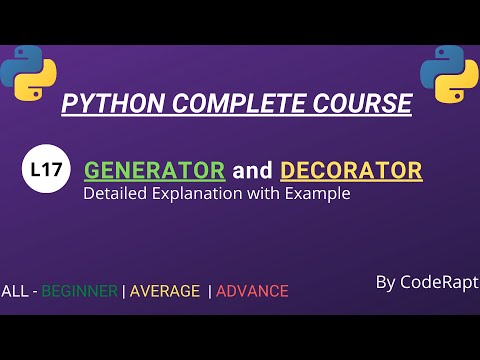 L17 Generator In Python Decorator In Python Python Complete Course