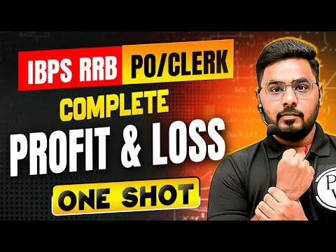 IBPS RRB PO & Clerk 2025 | Complete Profit and Loss One Shot | Quant by Sumit Sir