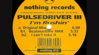 Pulsedriver III - I Can't Take It (1998)