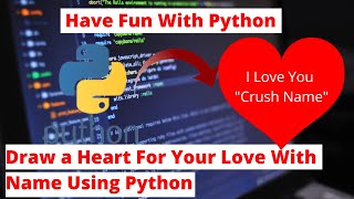 Download the video "Python Program To Draw A Heart For Your Love | Have Fun with Python🔥"