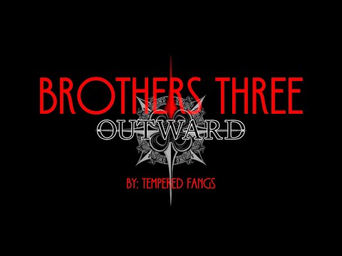Outward: Brothers Three (Unofficial OST)