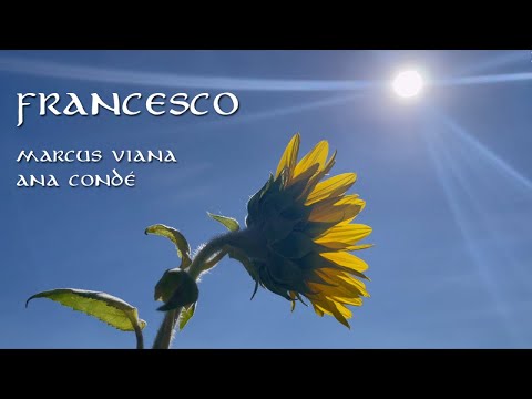 Marcus Viana - "FRANCESCO" participação especial: Ana Condé