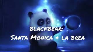 Blackbear - Santa Monica &amp; La Brea (Audio)
