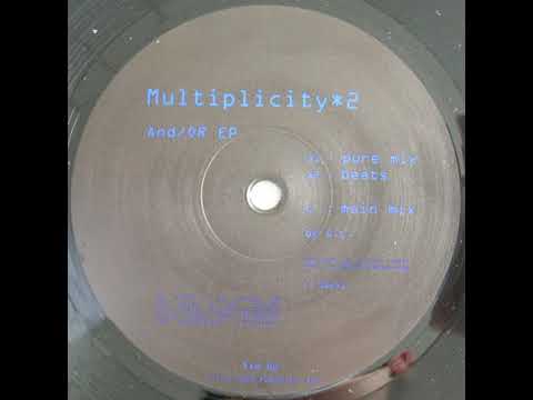Multiplicity - And Or (Main Mix)
