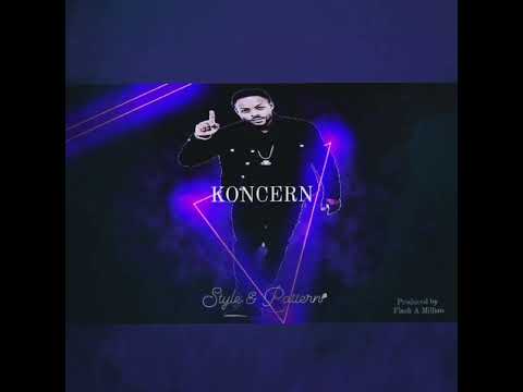 Koncern - Style & Pattern (Official Audio)Prod. Flash A Million