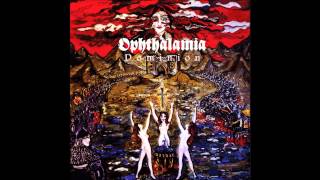 Ophthalamia, "Final Hour of Joy"