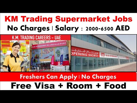 Empregos em supermercados KM Trading em Dubai 2023