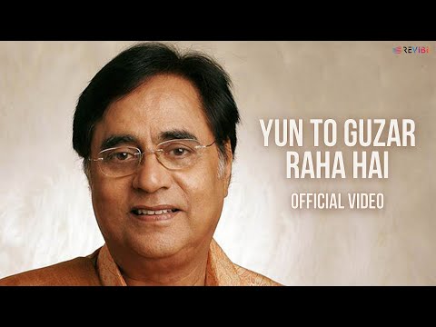 Jagjit Singh - Yun To Guzar Raha Hai (Official Video) | Ghazal | Hindi Song