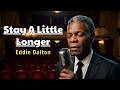 Stay A Little Longer (Official Lyric Video) - Eddie Dalton