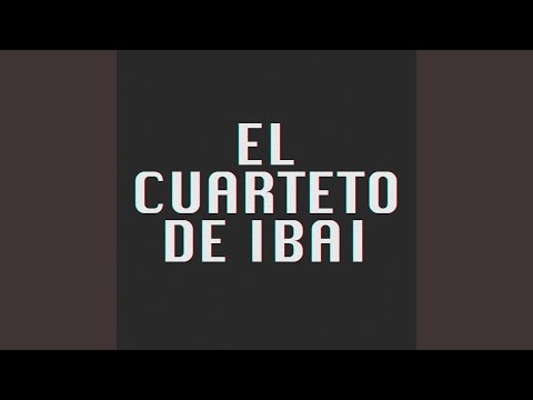 El Cuarteto de Ibai