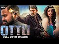 OTTU Hindi Dubbed Full Movie Jackie Shroff Aravind Swamy Eesha Rebba Action Romantic Movie