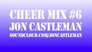 Cheer Mix #6 - (lower quality audio, check out newer high quality one!)