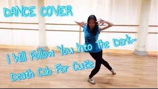 I Will Follow You Into The Dark - Death Cab For Cutie (Dance Cover / Jasmine Thompson Cover)