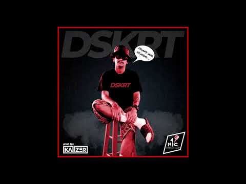 DSKRT - MC CLINTON PROD. BY KAISER