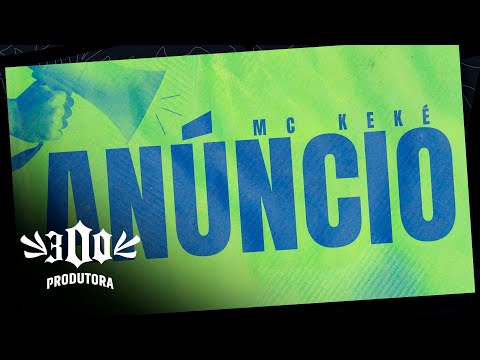 MC KeKé - Anúncio 📣 (Visualizer) DJ Matheus 300