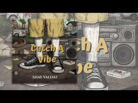 Catch A Vibe - Shay Valenz | CHH | Christian Rap | Christian Hip-Hop |