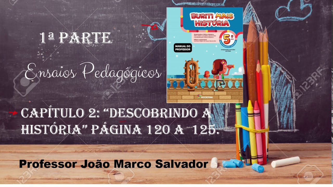 Watch Now Buriti Mais História 5º Ano , Unidade 4 Cap. 2 Descobrindo a história. (1ª Parte). Buriti Mais História 5º Ano , Unidade 4 Cap. 2 Descobrindo a história. (1ª Parte).