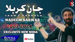 Nadeem Sarwar 2024 - Noha - New Noha 2024 - Nohay 