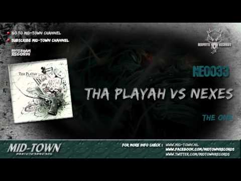 THA PLAYAH VS NEXES - THE ONE