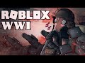 Roblox Trenches: The Roblox WW1 Experience