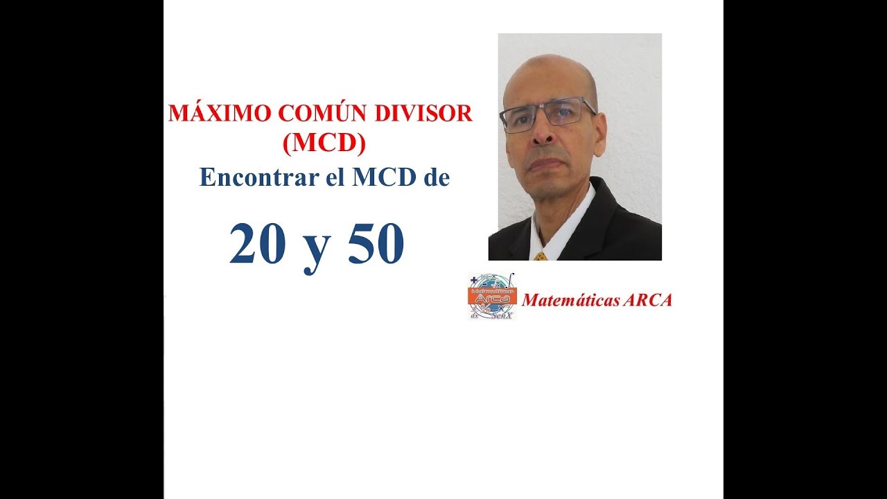 Máximo Común Divisor (MCD) de 20 y 50
