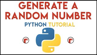 Python - Generate a Random Number Tutorial