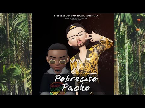 KHIMICO - POBRECITO PACHO feat. BUAY PRESS  (video cuarentena) #HechoConFilmora
