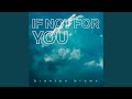 If Not for You