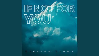 If Not for You Music Video