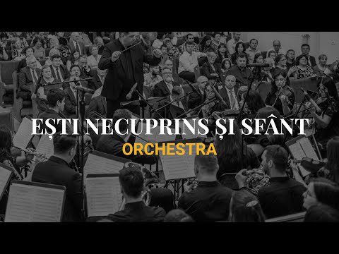 Ești necuprins și sfânt - Orchestra Betel
