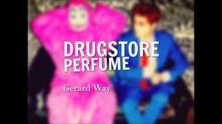 Gerard Way - Drugstore Perfume Lyrics