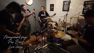 Download lagu Menyambut Pagi | Pas Band | Live cover by Mr. PM mp3