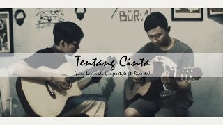 Download lagu Ipang Lazuardi - Tentang Cinta (Wildsquids ft. Rian_ardn fingerstyle) mp3