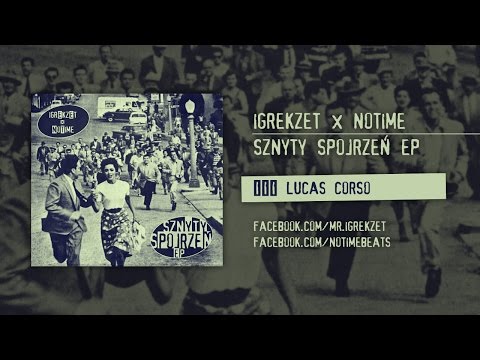 Igrekzet x NoTime - Lucas Corso