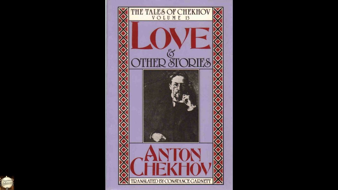 Love and Other Stories (The Tales of Chekhov)