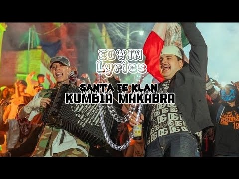 Santa Fe Klan - Kumbia Makabra - (Letra)