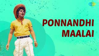 Ponnandhi Maalai Audio Song  Idhaya Veenai  MGR Hi