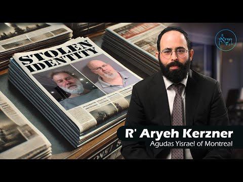 Stolen Identity | Rabbi Aryeh Kerzner