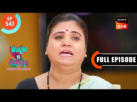 Apne Life Ke Decisions - Wagle Ki Duniya - Ep 547 - Full Episode - 31 Dec 2022