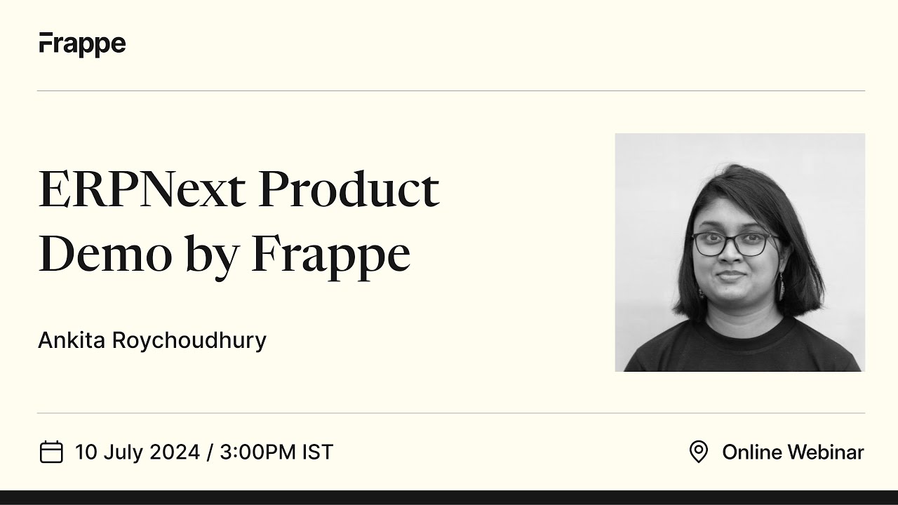 ERPNext Product Demo by Frappe | Ankita Roychoudhury (Regional Manager-Africa)