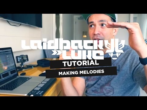 Making Melodies Tutorial | Laidback Luke VLOG #035