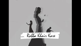Rabba Khair Kare (Official Lyric Video) Karan Chauhan