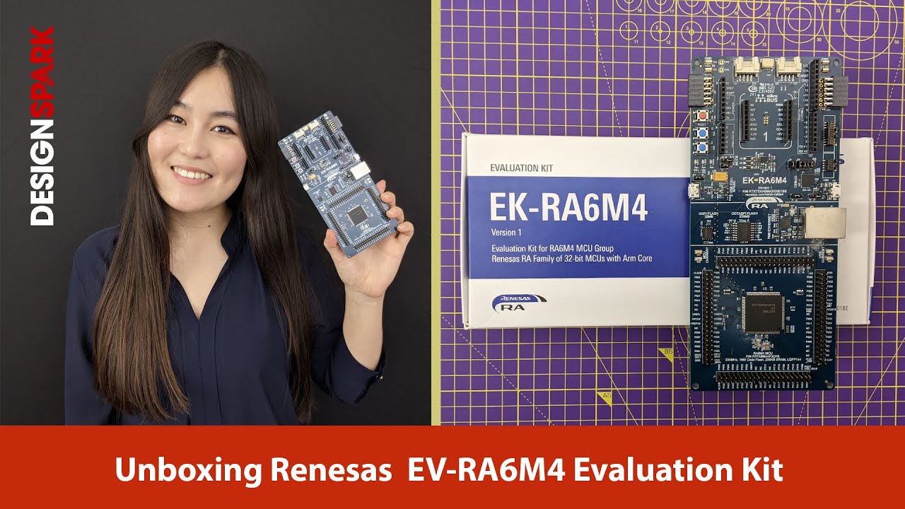 Unboxing EKRA6M4 kit from Renesas Electronics