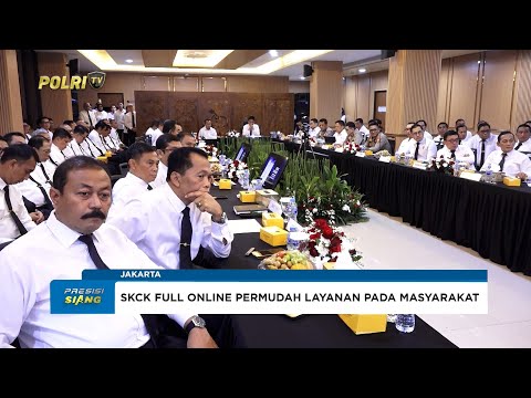 BAINTELKAM POLRI GELAR SOFT LAUNCHING SURAT KETERANGAN CATATAN KEPOLISIAN SKCK FULL ONLINE
